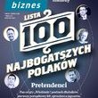 WPROST BIZNES: pretendenci do ?Listy 100 najbogatszych Polaków?