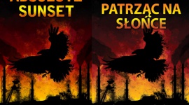 Kata Mlek rusza na Zachód LIFESTYLE, Książka - 22 września w popularnych na świecie księgarniach internetowych pojawi się angielska wersja „Zapomnij patrząc na słońce” pod tytułem „Absolute Sunset”. Towarzyszyć jej będzie zmienione wydanie polskie, z taką samą okładką jak wydanie zagraniczne.