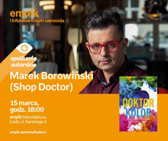 MAREK BOROWIŃSKI (SHOP DOCTOR) – SPOTKANIE AUTORSKIE
