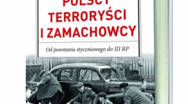 Nowość Sławomira Kopra: Polscy terroryści i zamachowcy LIFESTYLE, Książka - 30 stycznia ukażą się nakładem Wydawnictwa Harde ,,Polscy terroryści i zamachowcy. Od powstania styczniowego do III PR”, pióra Sławomira Kopra.