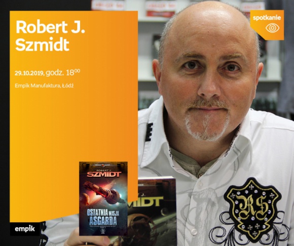 SPOTKANIE ODWOŁANE – ROBERT J. SZMIDT – SPOTKANIE AUTORSKIE – ŁÓDŹ